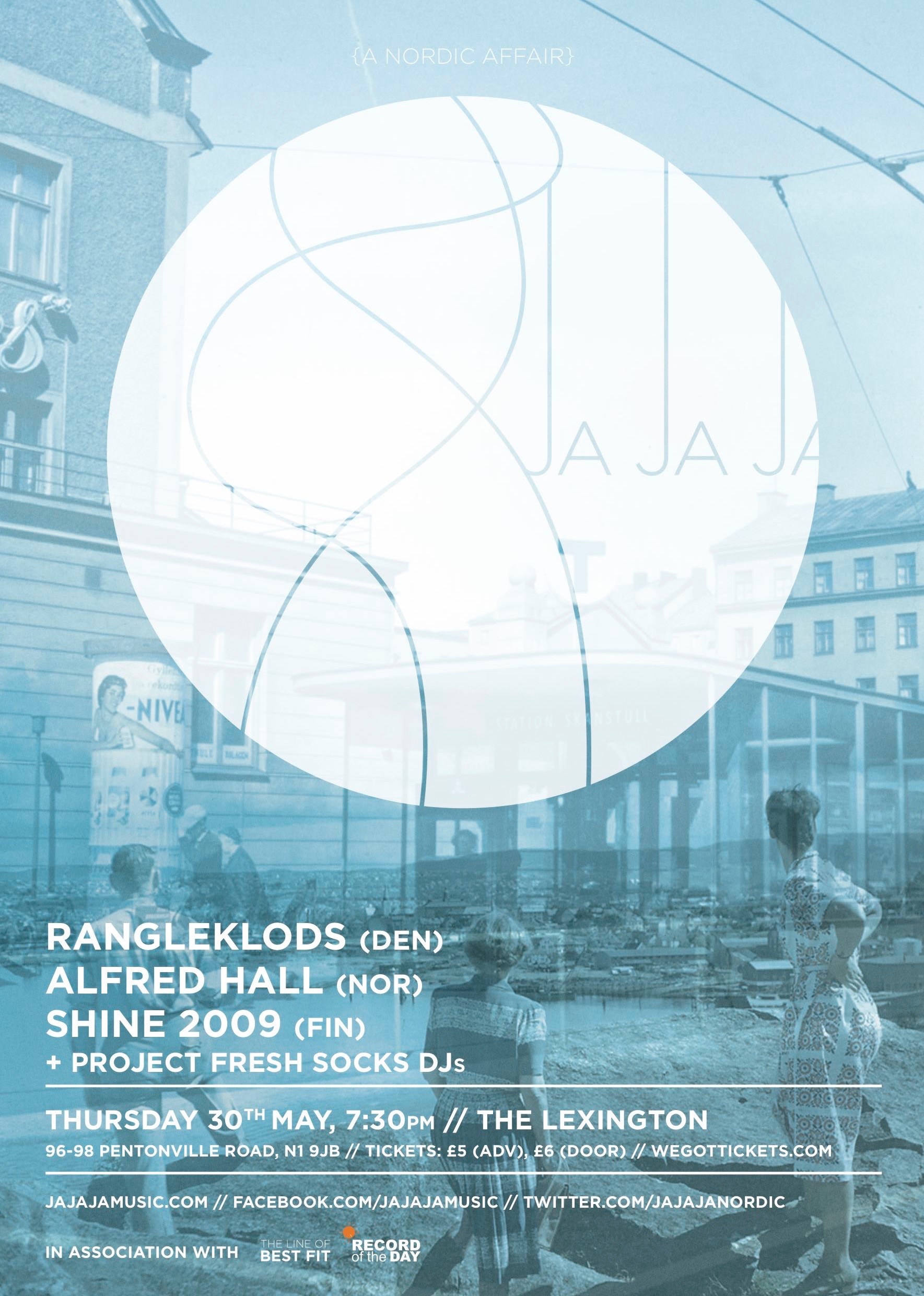 May 2013 – Rangleklods, Alfred Hall & SHINE 2009