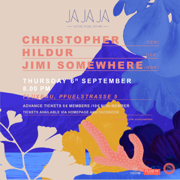 Ja Ja Ja Berlin September 2018 With Christopher Hildur Jimi Somewhere Ja Ja Ja