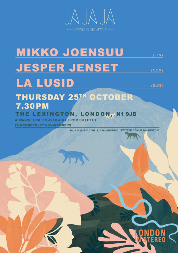 Ja Ja Ja London: October 2018 with Mikko Joensuu, Jesper Jenset + La Lusid
